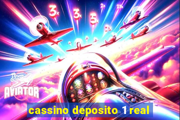 cassino deposito 1 real